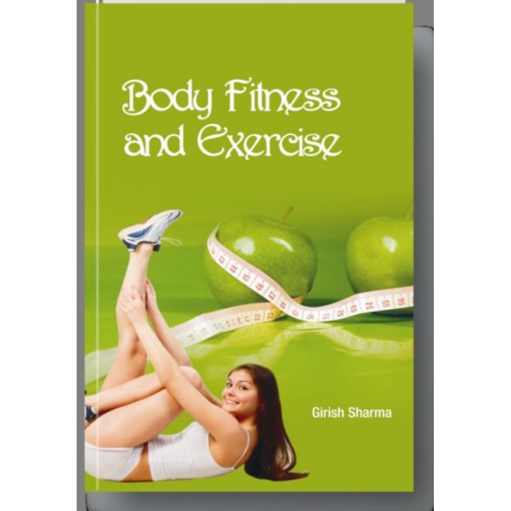 Body Fitness and Exercise