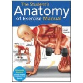 The Student's Anatomy Of Exercise Manual (Pb)