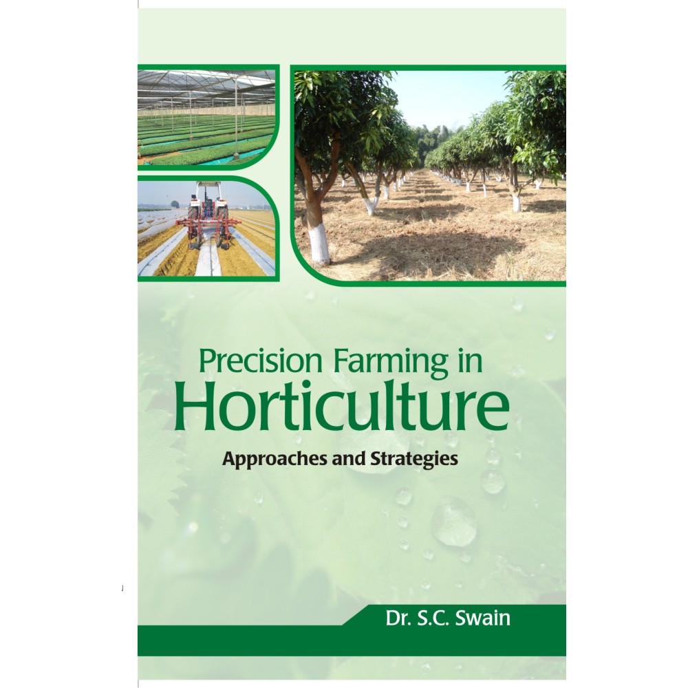 Precision Farming in Horticulture : Approaches and Strategies