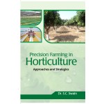 Precision Farming in Horticulture : Approaches and Strategies