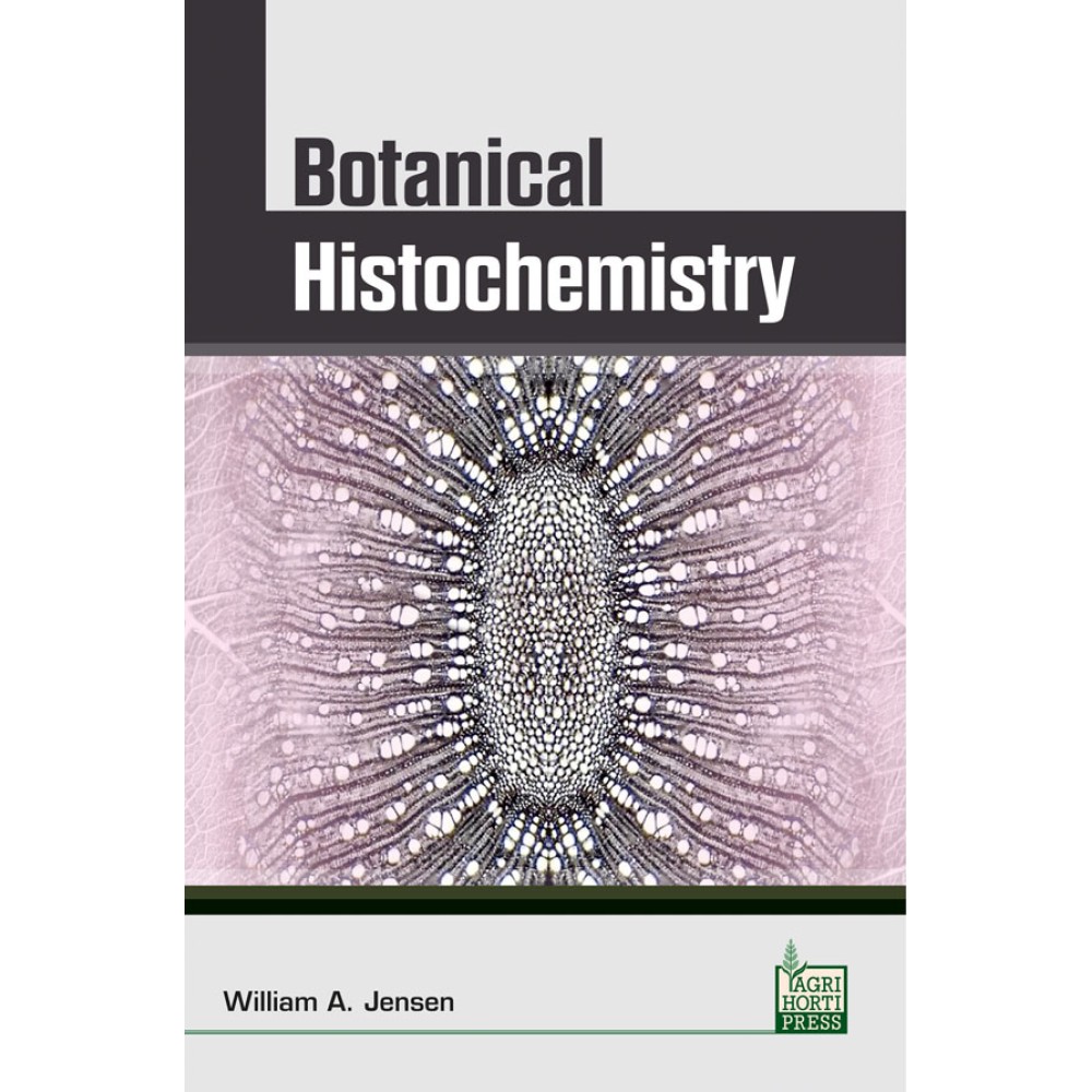 Botanical Histochemistry: Principles and Practice