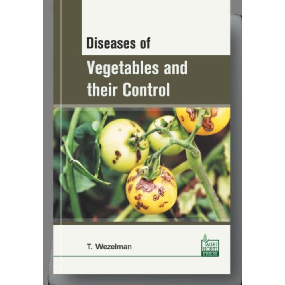 Diseases of Vegetables and their Control