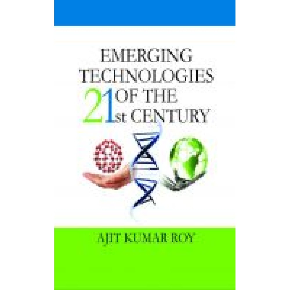 Emerging Technologies of the 21st Century