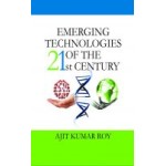 Emerging Technologies of the 21st Century