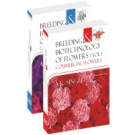 Breeding and Biotechnology of Flowers: Set of 2 Vols.