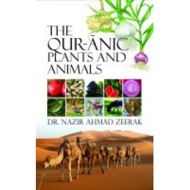 The Qur-anic Plants and Animals