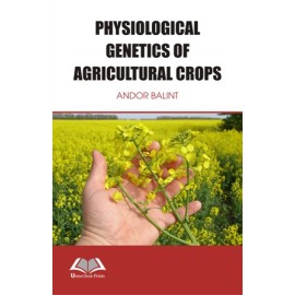 Physiological Genetics of Agricultural Crops