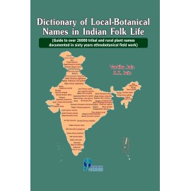Dictionary of Local-Botanical Names in Indian Folk Life