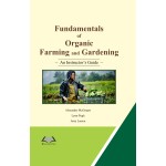 Fundamentals of Organic Farming and Gardening: An Instructors Guide