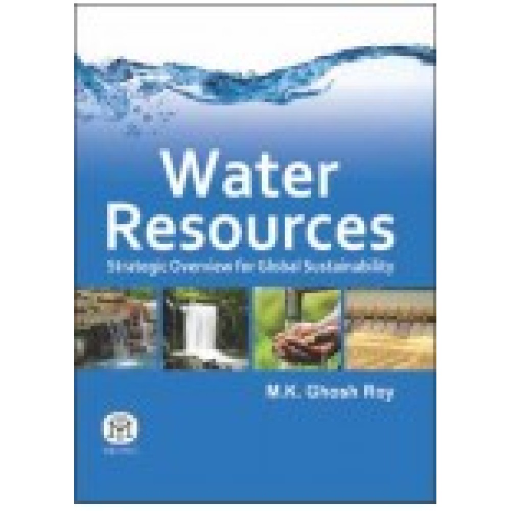 Water Resources : Strategic Overview For Global Sustainability (Pb)