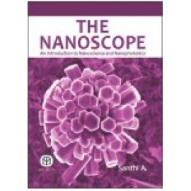 The Nanoscope : An Introduction To Nanoscience And Nanophotonics (Pb)