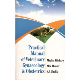 Practical Manual of Veterinary Gyanaecology and Obstetrics