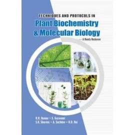 Techniques and Protocols in Plant Biochemistry and Molecular Biology