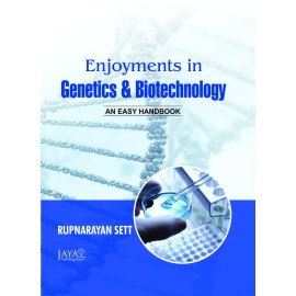 Enjyoment in Genetics and Biotechnology : An Easy Handbook