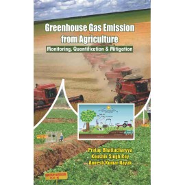 Greenhouse Gas Emmission from Agriculture : Monitiring, Quantification & Mitigation