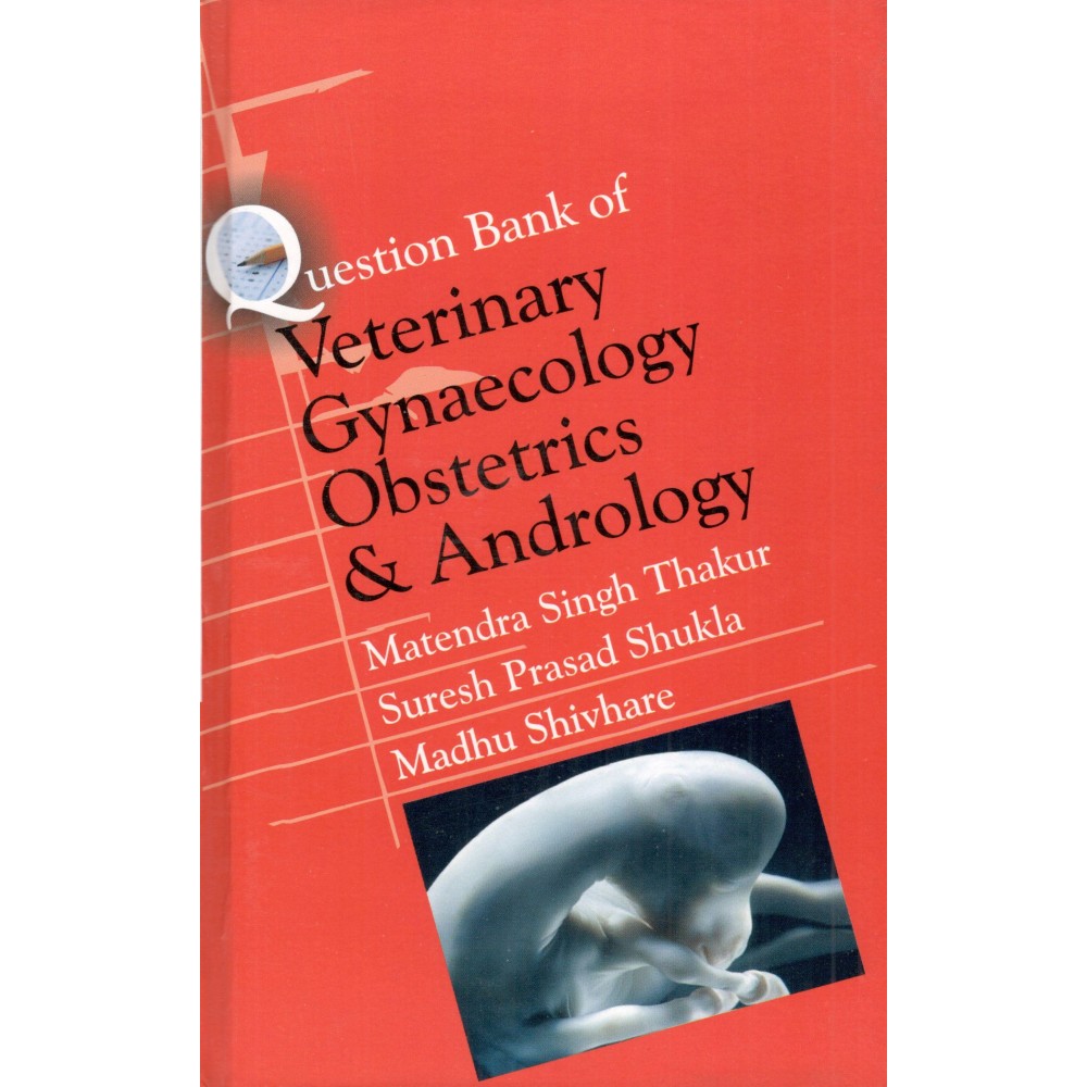 Question Bank of Veterinary Gynaecology Obstetrics and Andrology