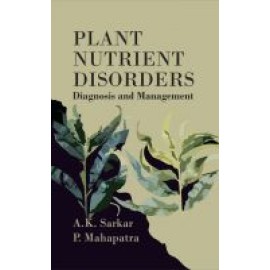 Plant Nutrient Disorders: Diagnosis and Management