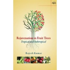 Rejuvenation in Fruit Trees: Tropical Subtropical