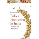 Pulses Production in India: Challenges and Opportunities