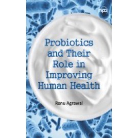 Probiotics and Their Role in Improving Human Health