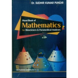 Hand Book of Mathematics For Biosciences & Paramedical Students(PB)