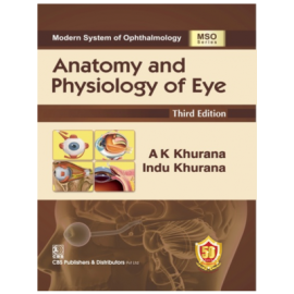 Modern System of Ophthalmology Anatomy & Physiology of Eye, 3e (HB)