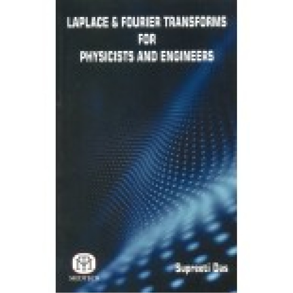 Laplace & Fourier Transforms For Physicists And Engineers(Pb)