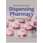 Practical Manual Of Dispensing Pharmacy (Pb)