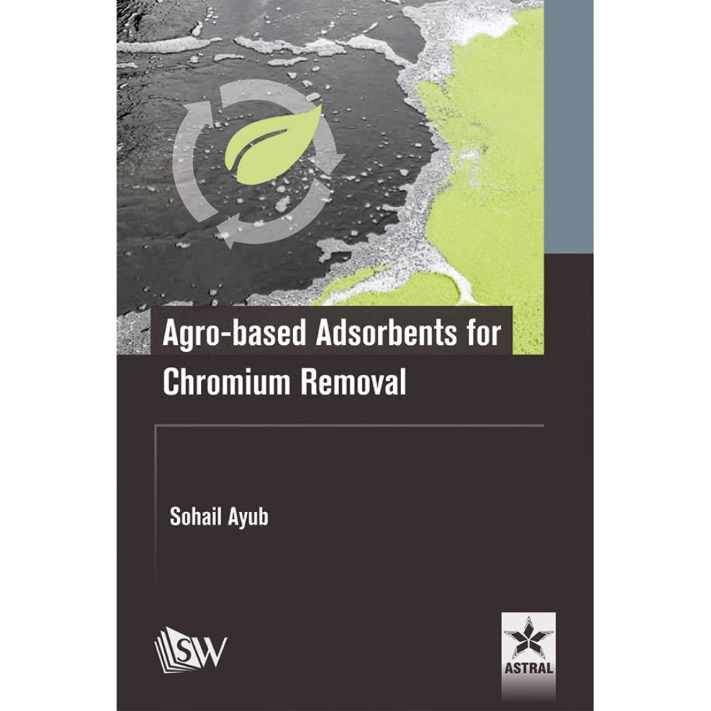 Agro-based Adsorbents for Chromium Removal