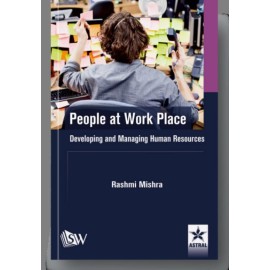 People at Work Place: Developing and Managing Human Resources