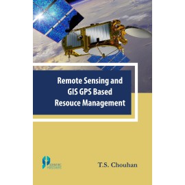 Remote Sensing and GIS GPS Based Resource Management