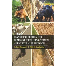 Enzyme Production for Ruminant Diets Using Common Agricultural By Products