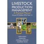 Livestock Production Management: A Practical Manual (As per VCI Syllabus 2016, Paper I)