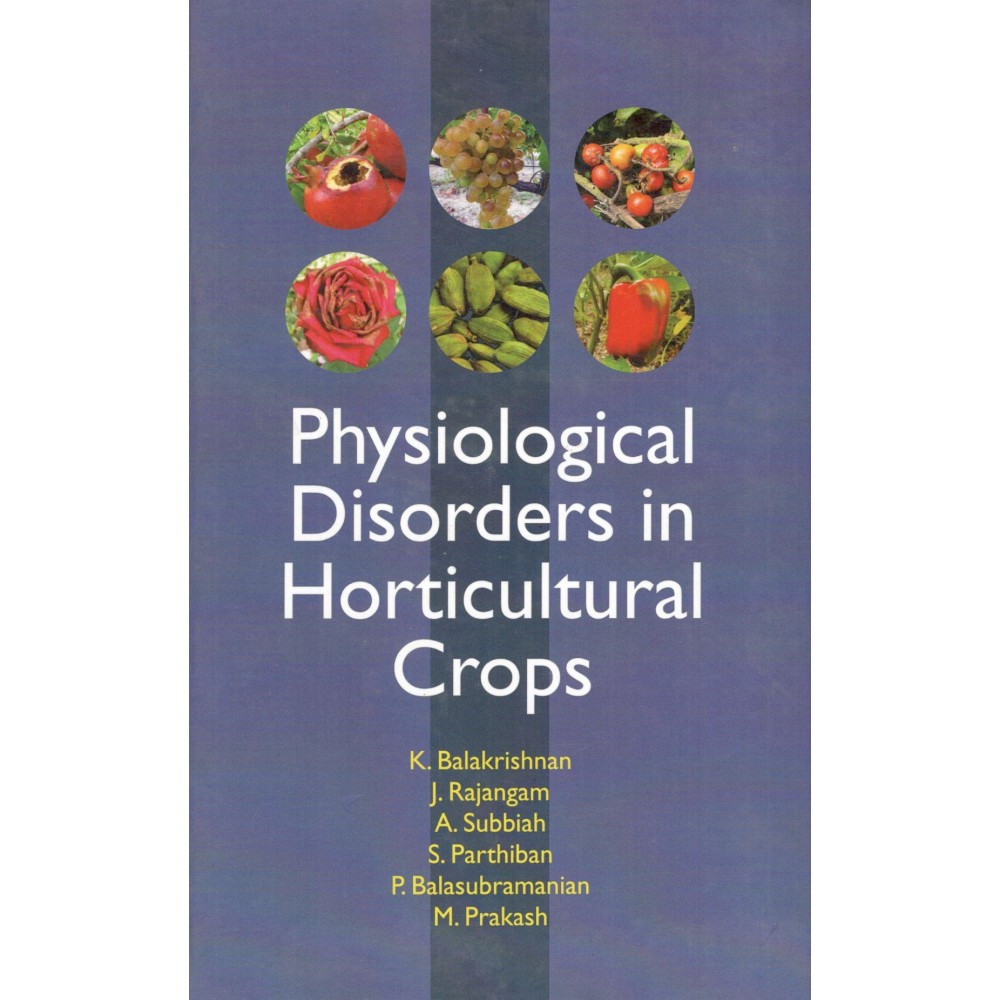 Physiological Disorders in Horticultural Crops