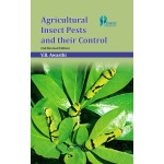 Agricultural Insect Pests and their Control 2nd. Edition