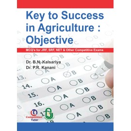 Key to Success in Agriculture: Objective (MCQ's for JRFSRFNET & Other Competitive Exams)