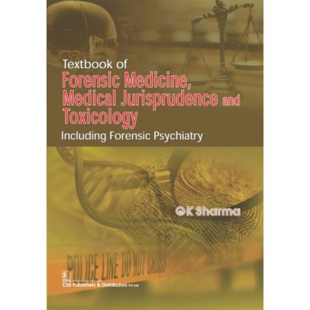 Textbook of Forensic Medicine, Medical Jurisprudence and Toxicology (PB)