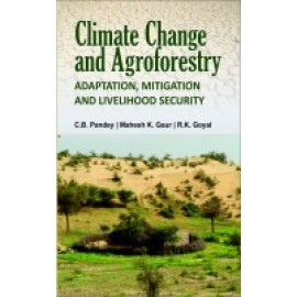 Climate Change and Agroforestry: Adaptation, Mitigation andLivelihood Security