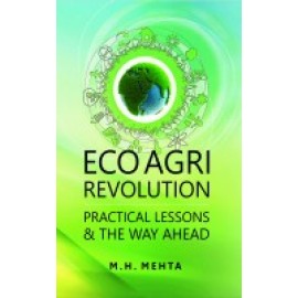 Eco Agri Revolution: Practical Lessons and the Way Ahead