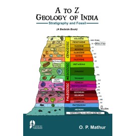 A to Z Geology of India (Stratigraphy and Fossils)  (A Bedside Book)