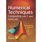 Numerical Techniques Computing With C and Matlab (PB)