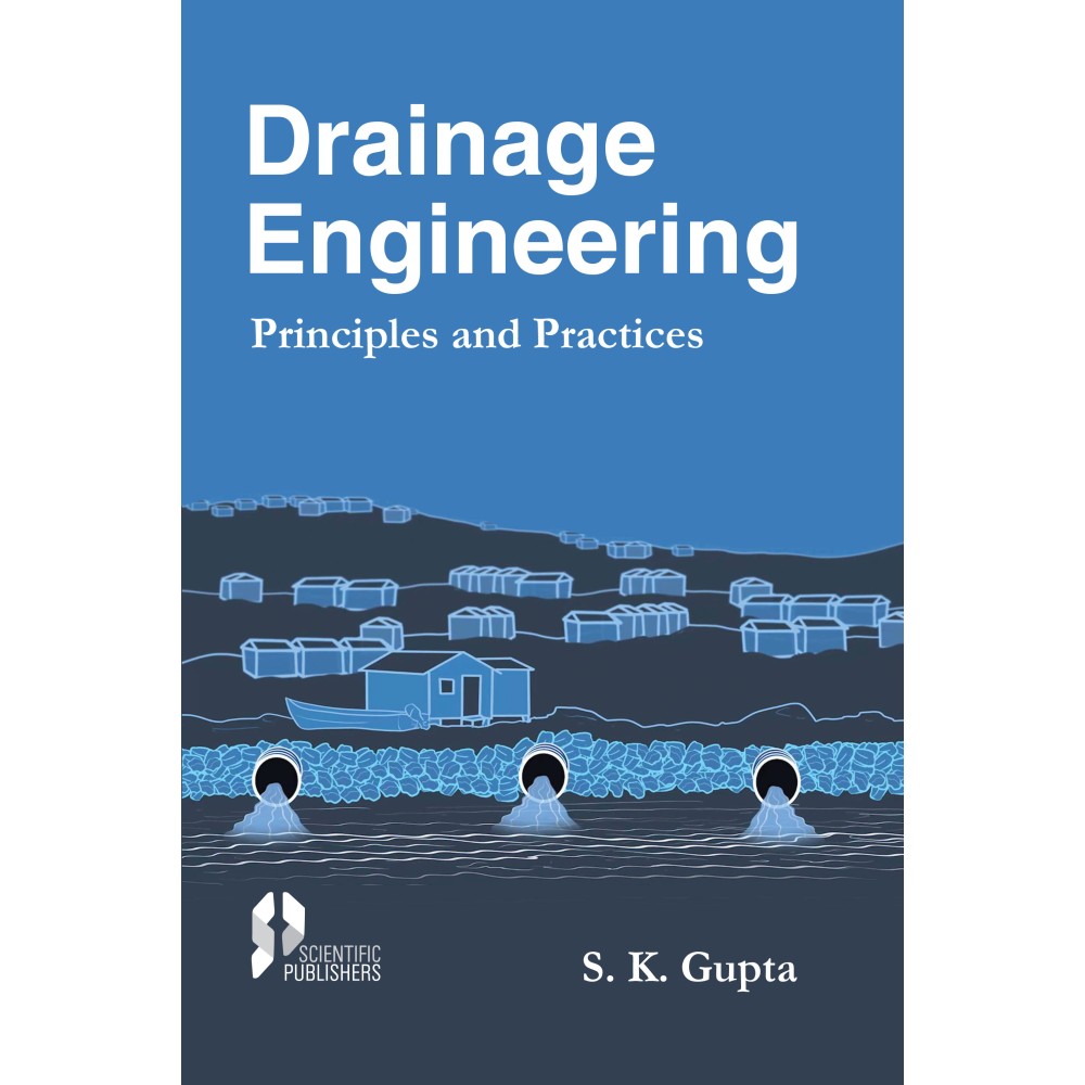 Drainage Engineering: Principles and Practices (PB)