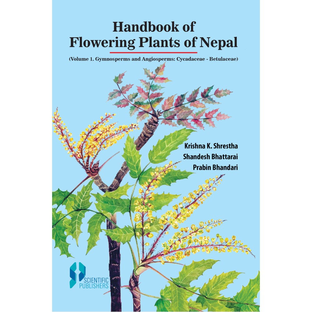 Handbook of Flowering Plants of Nepal (Vol. 1 Gymnosperms and Angiosperms : Cycadaceae - Betulaceae)