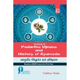 Textbook of Padartha Vijnana and History of Ayurveda 2nd Ed.