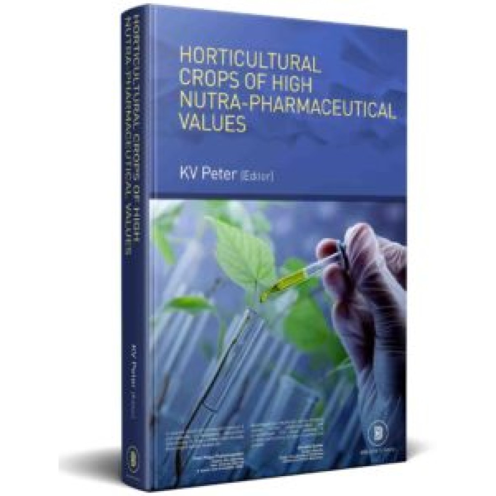 Horticultural Crops Of High Nutra- Pharmaceutical Values