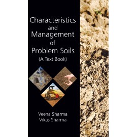 Characteristics & Management of Problem Soil : A Text Book