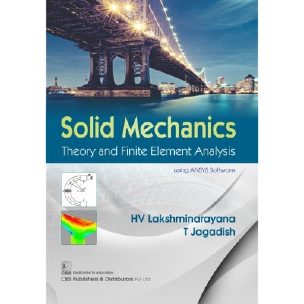 Solid Mechanics Theory And Finite Element Analysis (PB)