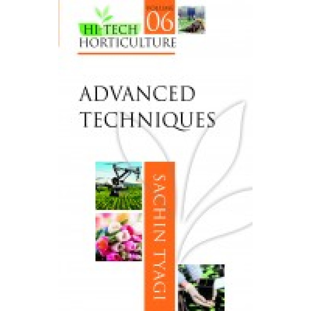 Hi Tech Horticulture: Set Of 6 Vols