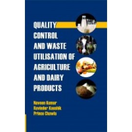 Quality Control and Waste Utilization of Agriculture and Dairy Products