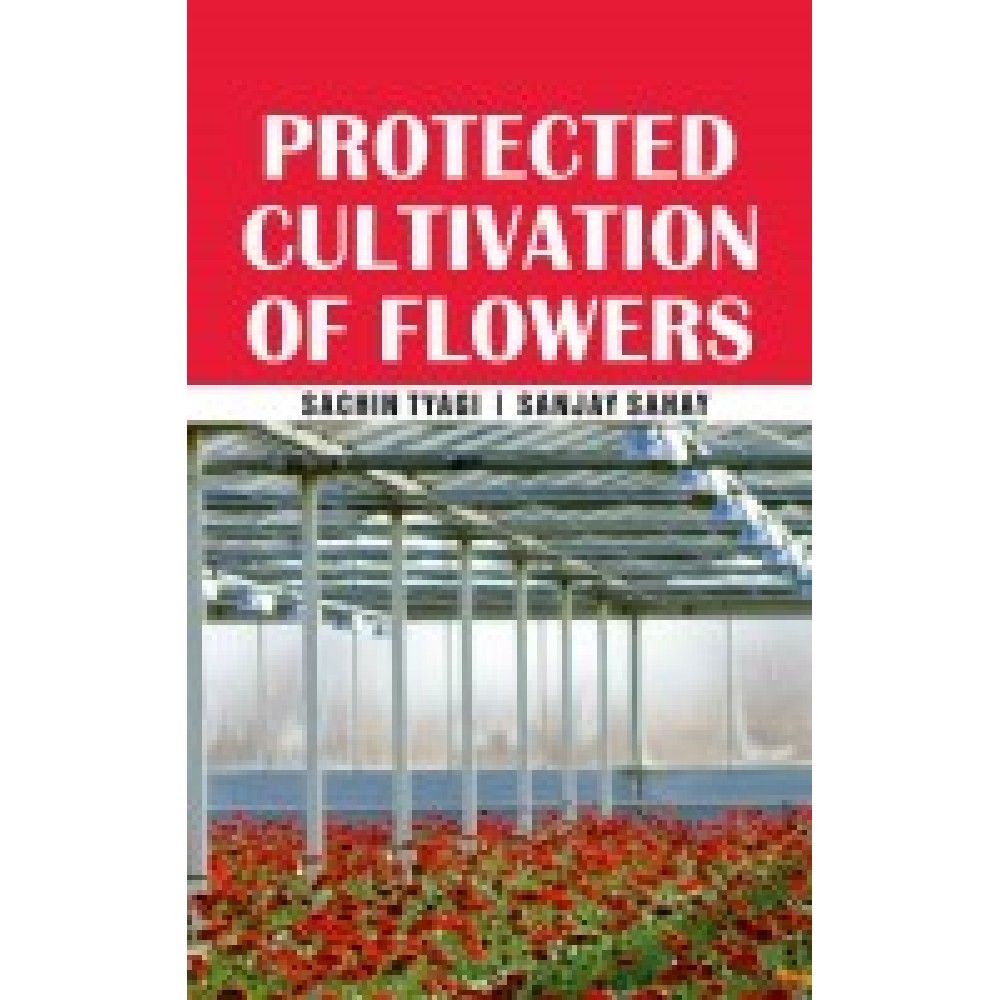 Protected Cultivation of Flowers